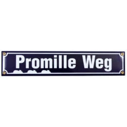 Emailleschild: &quot;Promille Weg&quot;, 8x40cm
