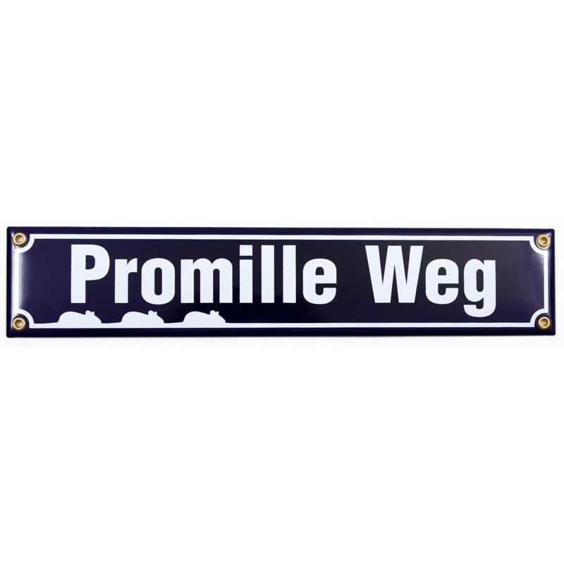 Emailleschild: "Promille Weg", 8x40cm 3 Emailleschild: "Promille Weg", 8x40cm